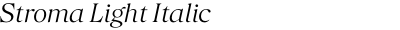 Stroma Light Italic